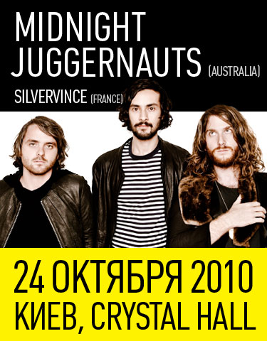 Midnight Juggernauts  SilVeRVinCE 24    (Crystal Hall,   20.00)