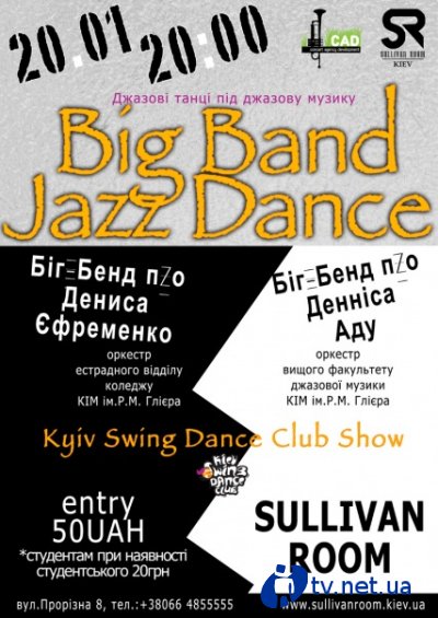 Big Band Jazz Dance, 20   20.00 Sullivan Room