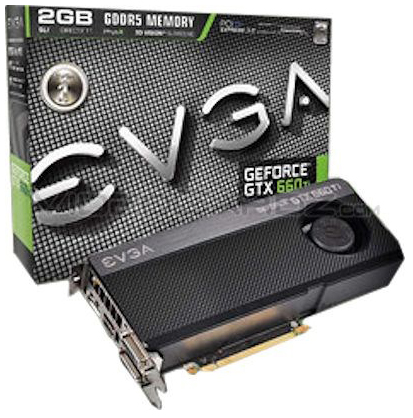     GeForce GTX 660 Ti  EVGA